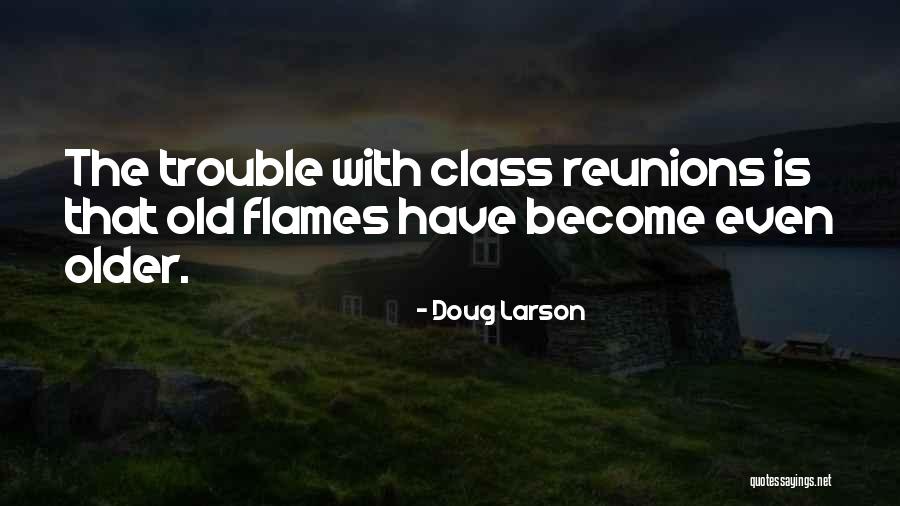 Reunions Quotes By Doug Larson