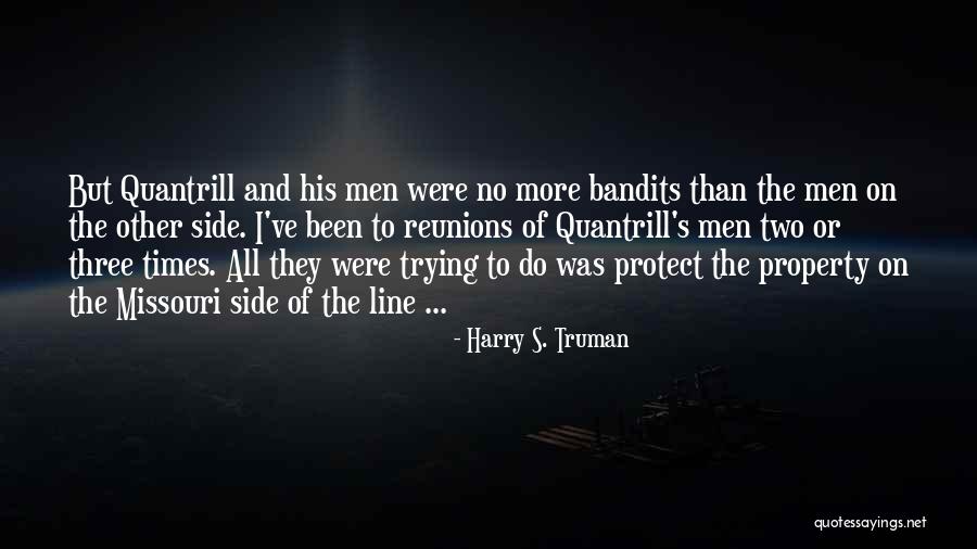 Reunions Quotes By Harry S. Truman