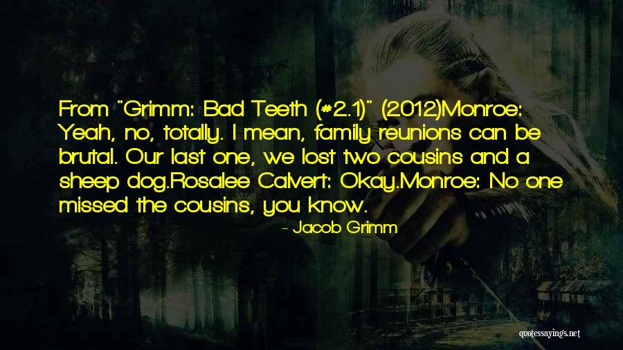Reunions Quotes By Jacob Grimm Reunions Quotes By Jacob Grimm