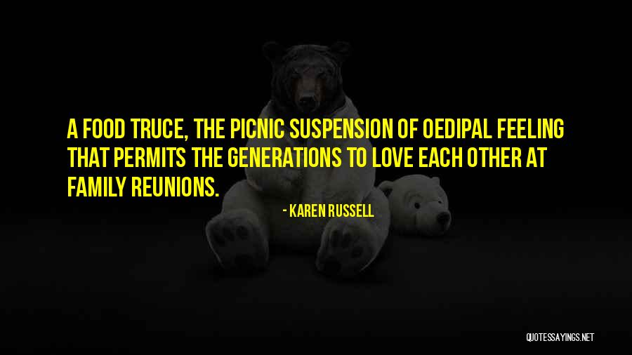 Reunions Quotes By Karen Russell Reunions Quotes By Karen Russell