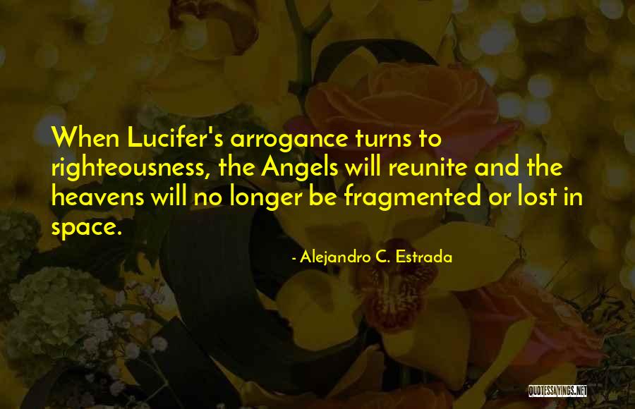 Reunite Quotes By Alejandro C. Estrada Reunite Quotes By Alejandro C. Estrada