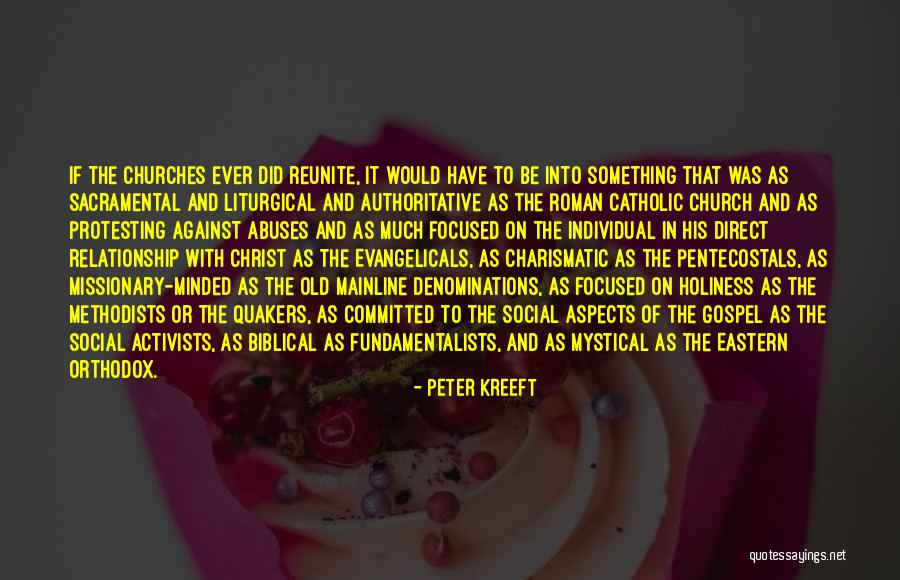Reunite Quotes By Peter Kreeft Reunite Quotes By Peter Kreeft