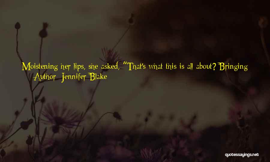 Reunited Lovers Quotes By Jennifer Blake