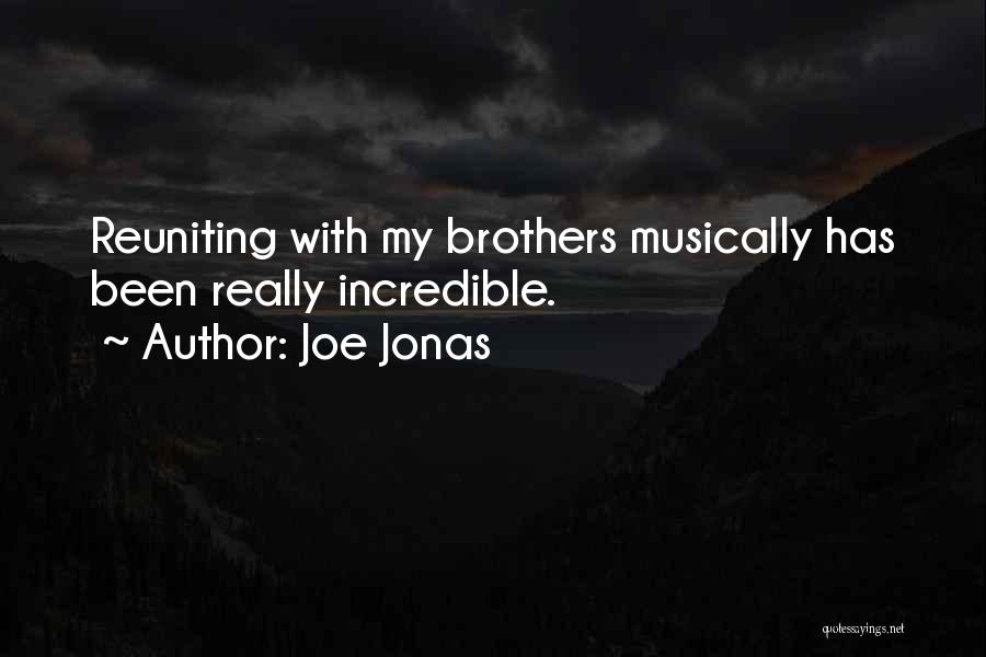 Reuniting Quotes By Joe Jonas