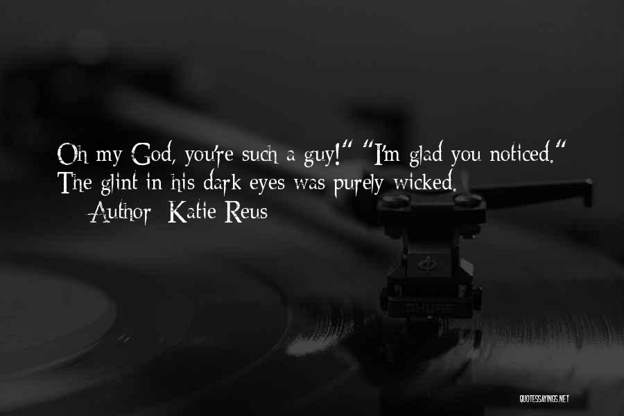 Reus Quotes By Katie Reus