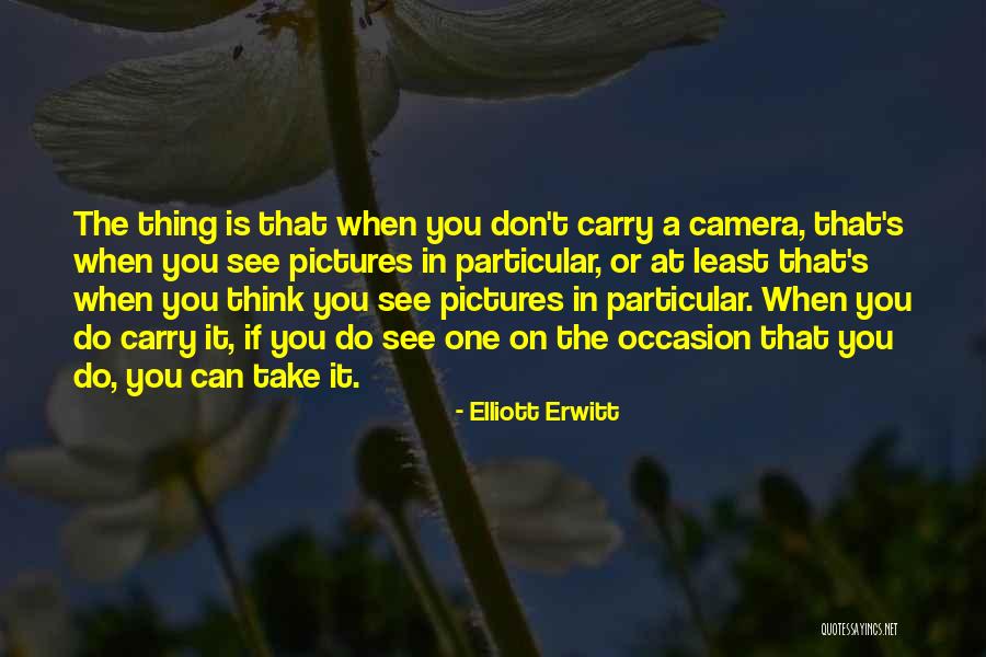 Reusability Example Quotes By Elliott Erwitt Reusability Example Quotes By Elliott Erwitt