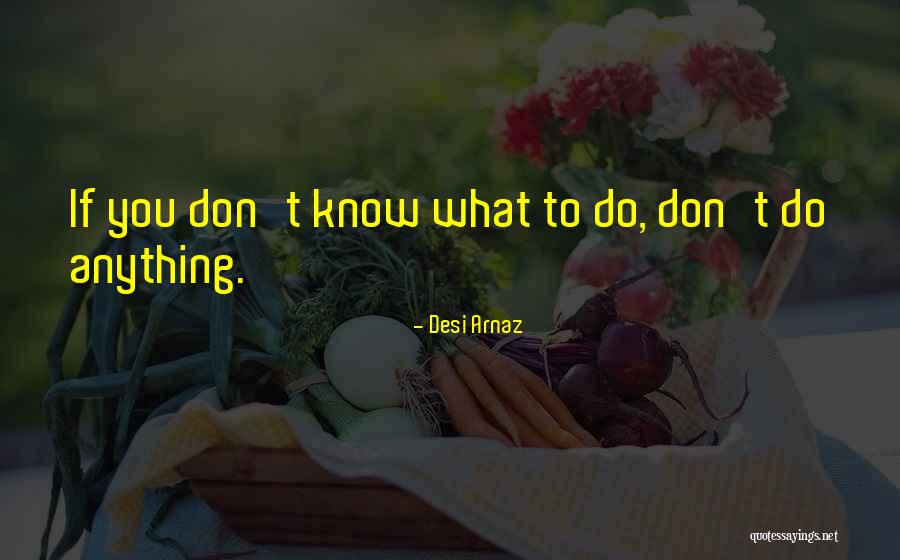 Reuther Ford Quotes By Desi Arnaz Reuther Ford Quotes By Desi Arnaz
