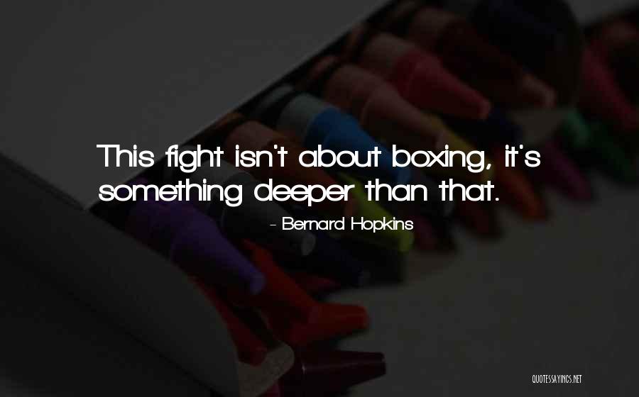 Revain Quotes By Bernard Hopkins Revain Quotes By Bernard Hopkins