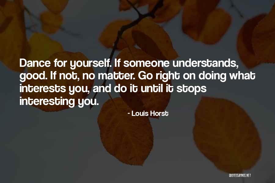 Revault Quotes By Louis Horst Revault Quotes By Louis Horst
