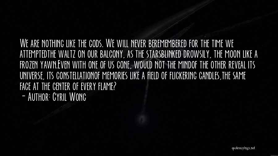 Reveal Nothing Quotes By Cyril Wong Reveal Nothing Quotes By Cyril Wong