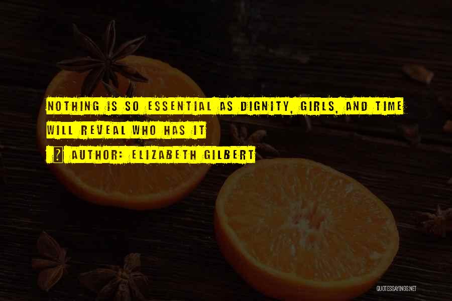 Reveal Nothing Quotes By Elizabeth Gilbert Reveal Nothing Quotes By Elizabeth Gilbert