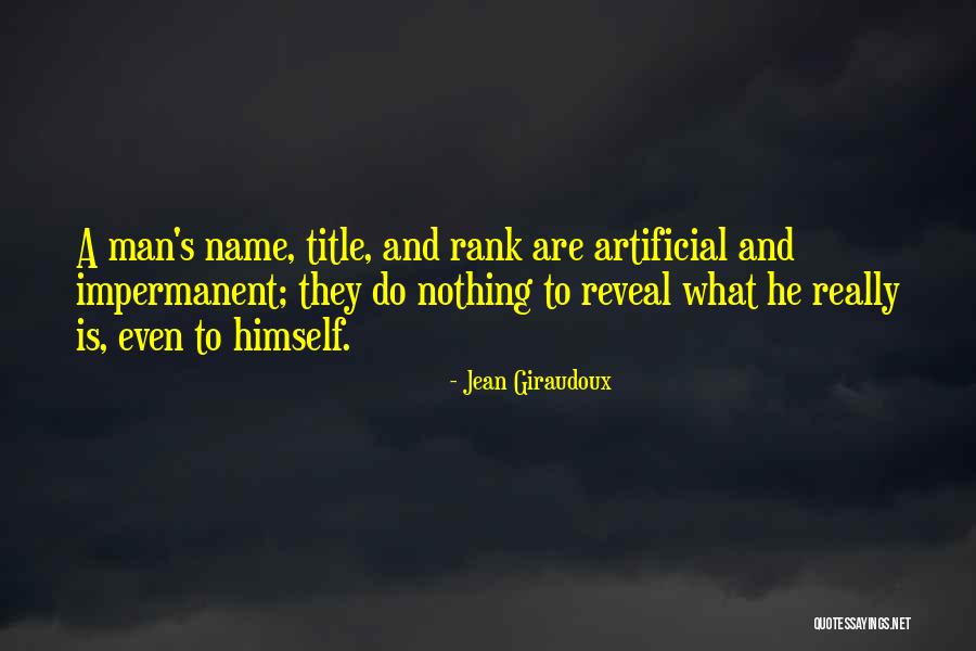 Reveal Nothing Quotes By Jean Giraudoux