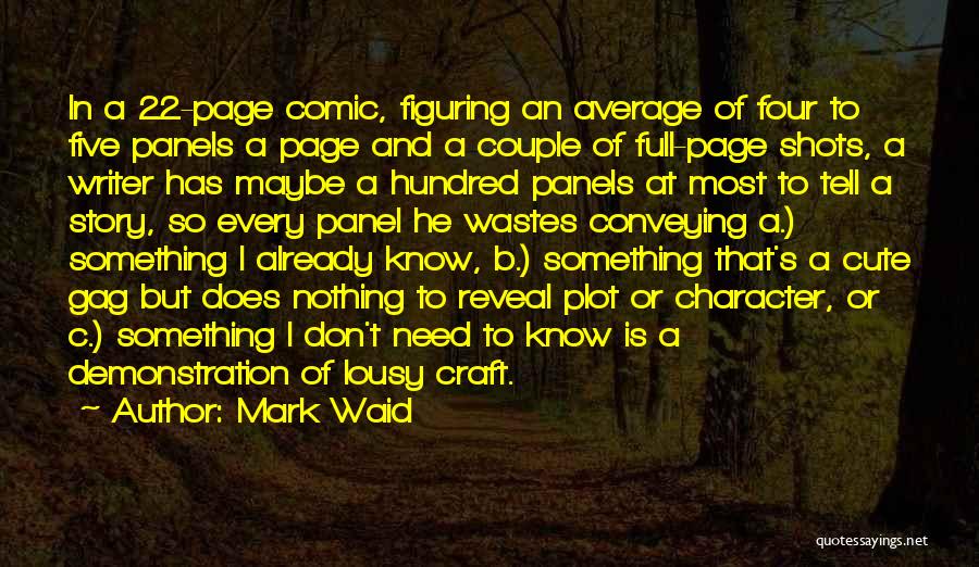 Reveal Nothing Quotes By Mark Waid Reveal Nothing Quotes By Mark Waid