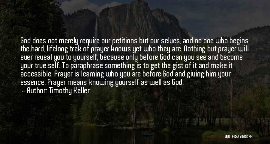 Reveal Nothing Quotes By Timothy Keller