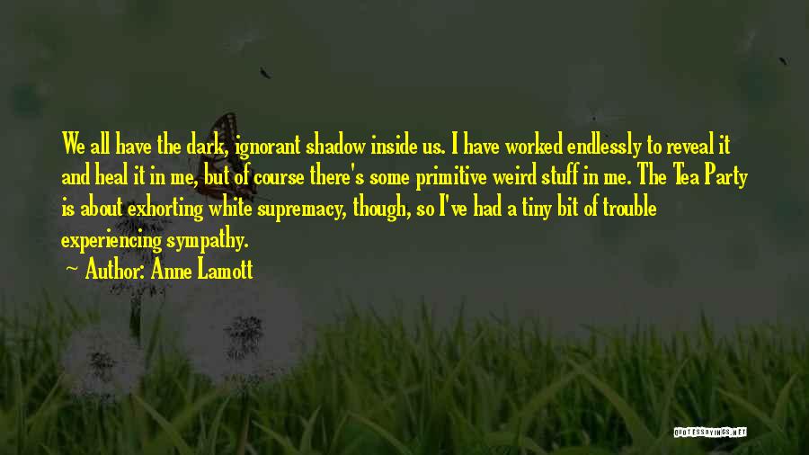 Reveal Party Quotes By Anne Lamott