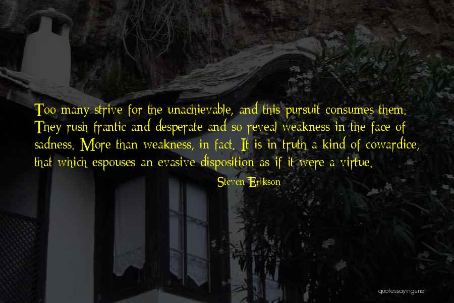 Reveal The Truth Quotes By Steven Erikson Reveal The Truth Quotes By Steven Erikson