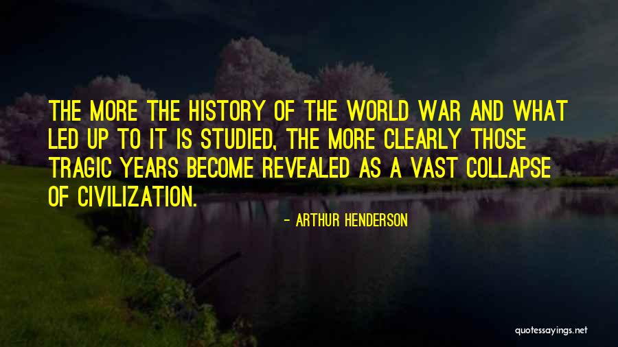 Revealed Quotes By Arthur Henderson