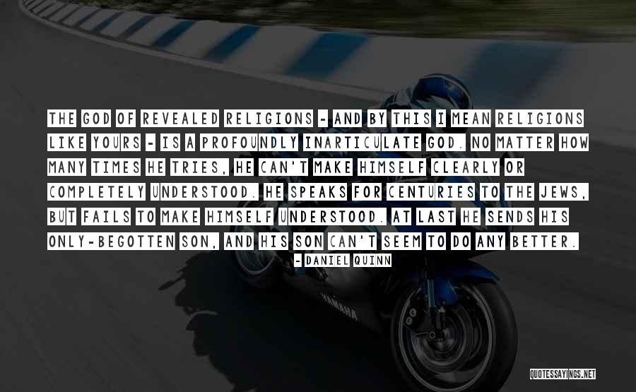 Revealed Quotes By Daniel Quinn Revealed Quotes By Daniel Quinn