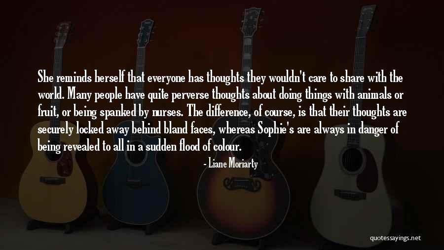 Revealed Quotes By Liane Moriarty Revealed Quotes By Liane Moriarty