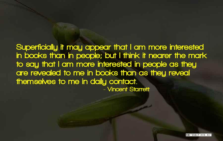 Revealed Quotes By Vincent Starrett Revealed Quotes By Vincent Starrett