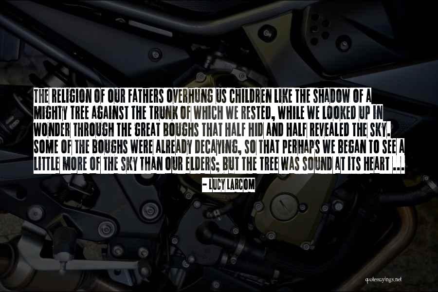 Revealed Religion Quotes By Lucy Larcom Revealed Religion Quotes By Lucy Larcom