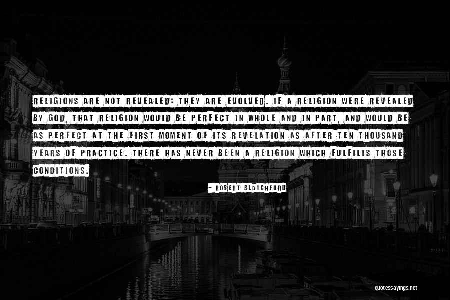 Revealed Religion Quotes By Robert Blatchford Revealed Religion Quotes By Robert Blatchford