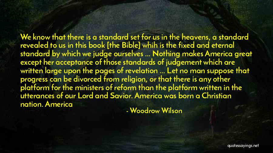 Revealed Religion Quotes By Woodrow Wilson Revealed Religion Quotes By Woodrow Wilson