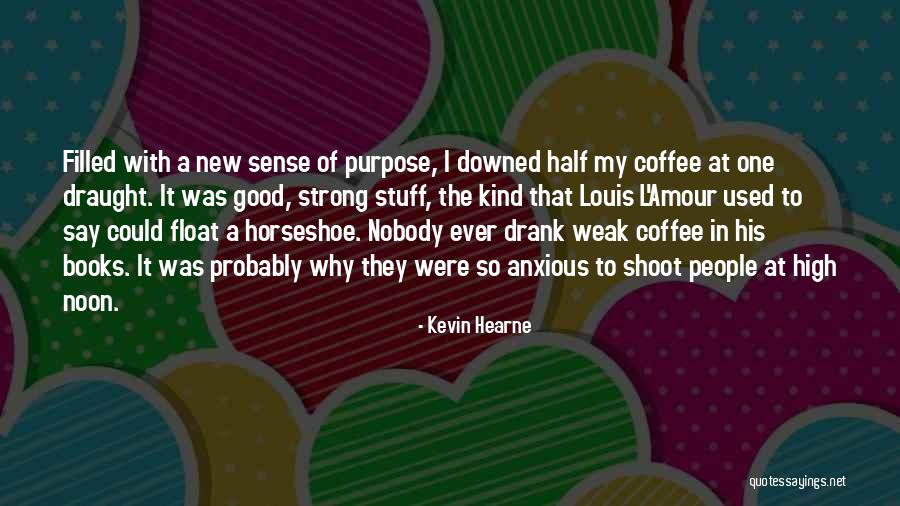 Revealers Cry Quotes By Kevin Hearne Revealers Cry Quotes By Kevin Hearne