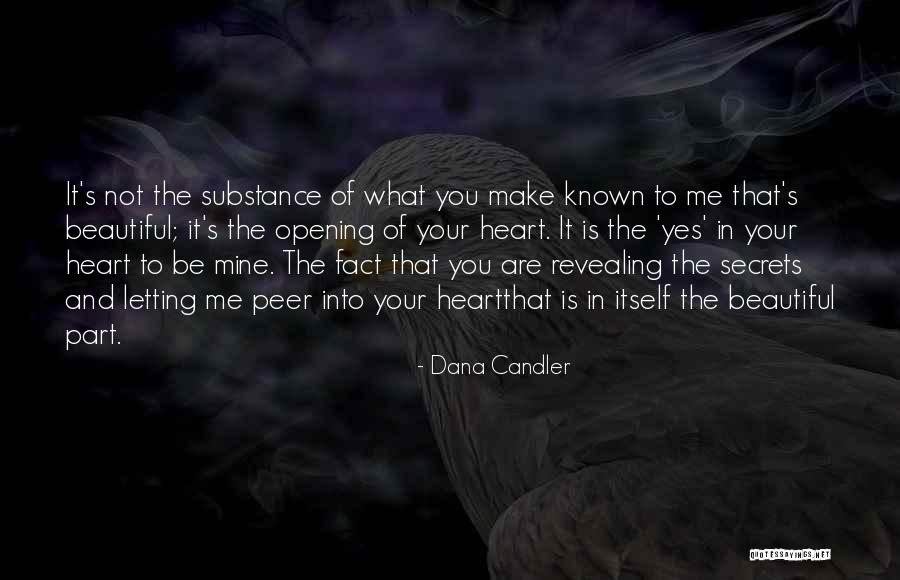 Revealing Secrets Quotes By Dana Candler Revealing Secrets Quotes By Dana Candler