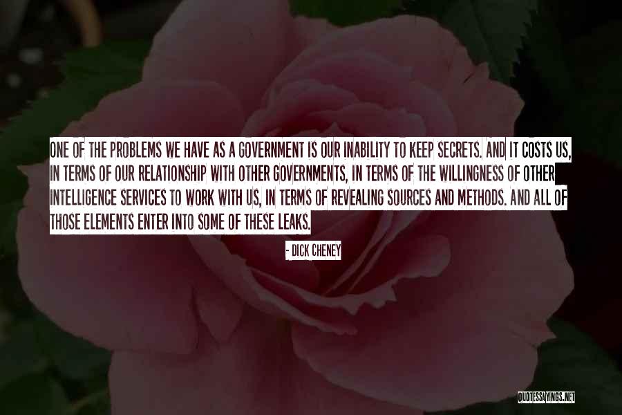 Revealing Secrets Quotes By Dick Cheney Revealing Secrets Quotes By Dick Cheney