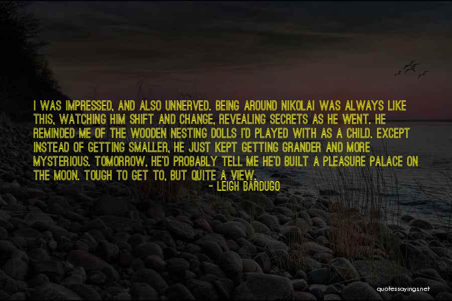 Revealing Secrets Quotes By Leigh Bardugo Revealing Secrets Quotes By Leigh Bardugo