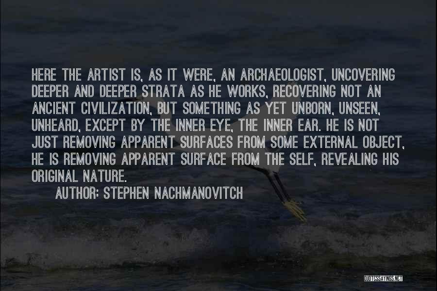 Revealing Self Quotes By Stephen Nachmanovitch