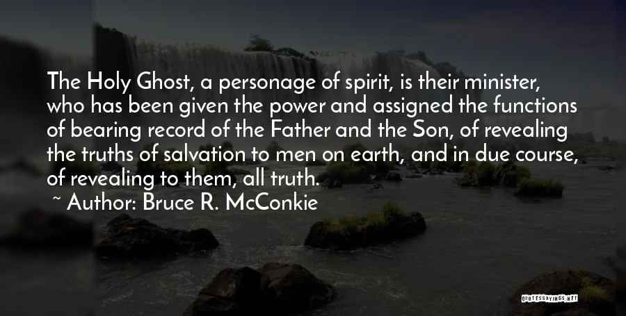 Revealing The Truth Quotes By Bruce R. McConkie