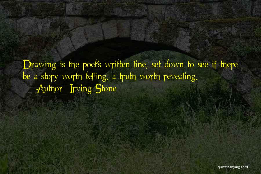 Revealing The Truth Quotes By Irving Stone