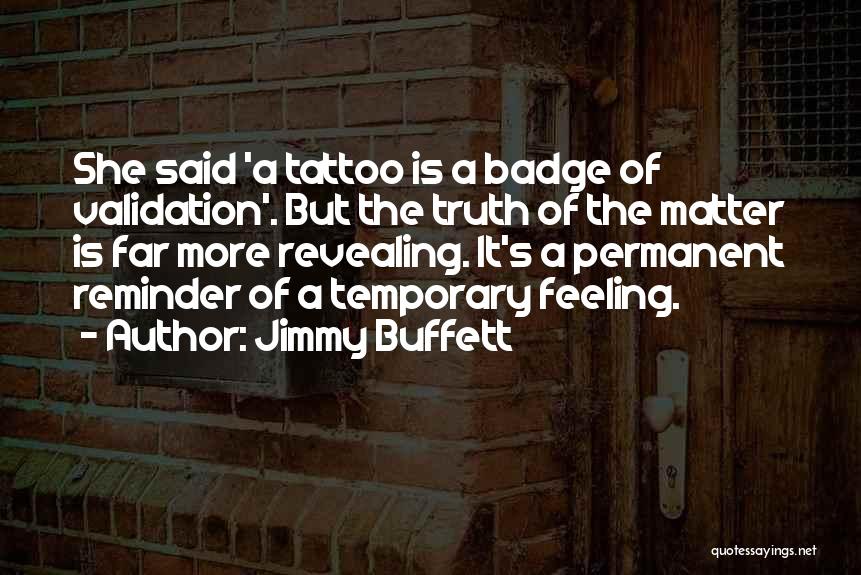 Revealing The Truth Quotes By Jimmy Buffett