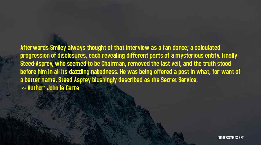 Revealing The Truth Quotes By John Le Carre