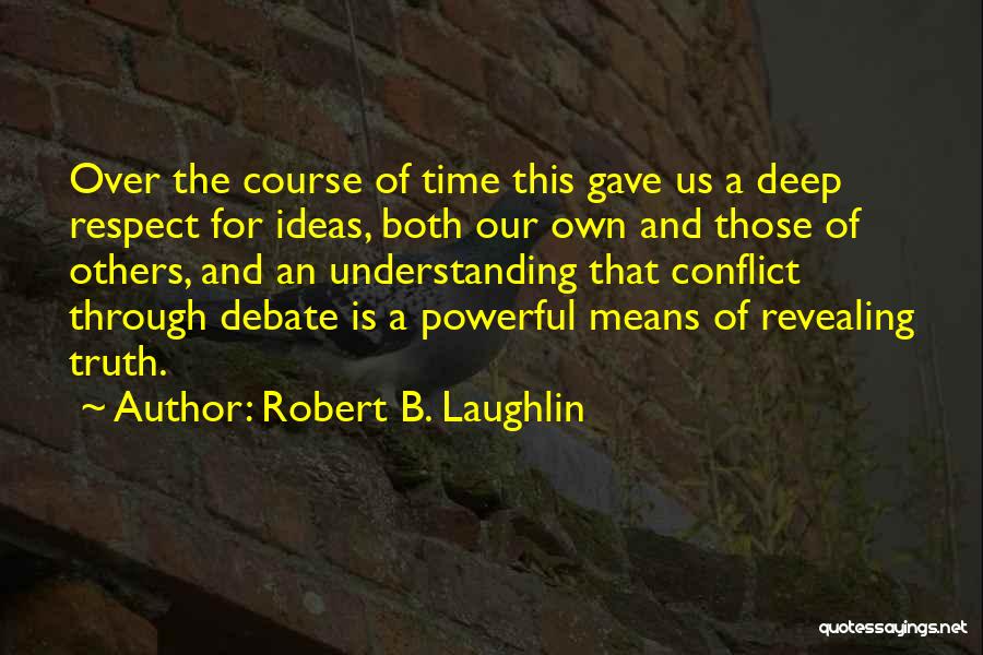 Revealing The Truth Quotes By Robert B. Laughlin