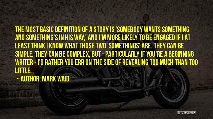 Revealing Too Much Quotes By Mark Waid
