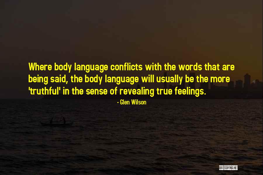 Revealing True Self Quotes By Glen Wilson Revealing True Self Quotes By Glen Wilson