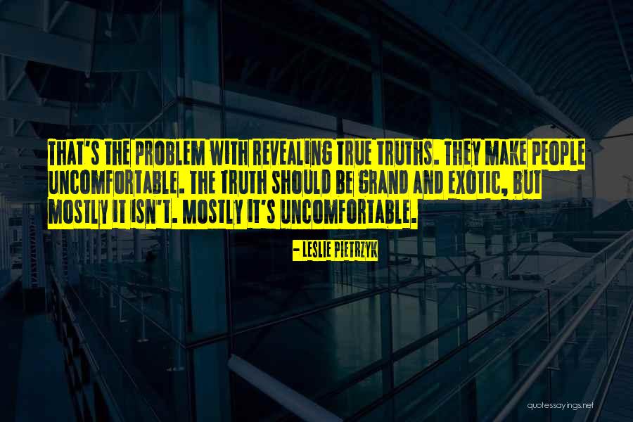 Revealing True Self Quotes By Leslie Pietrzyk Revealing True Self Quotes By Leslie Pietrzyk