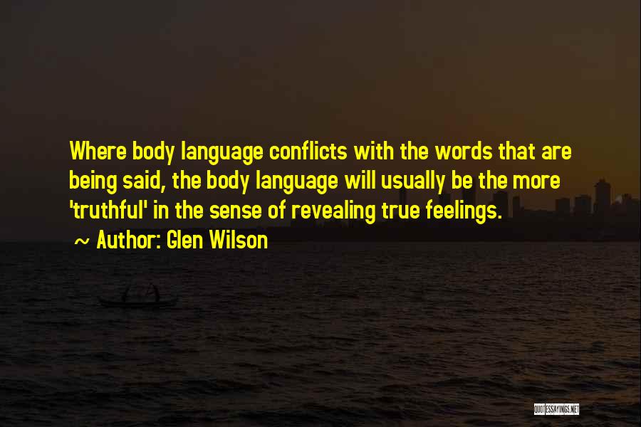 Revealing Your True Feelings Quotes By Glen Wilson