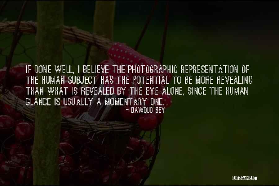 Revealing Yourself Quotes By Dawoud Bey Revealing Yourself Quotes By Dawoud Bey