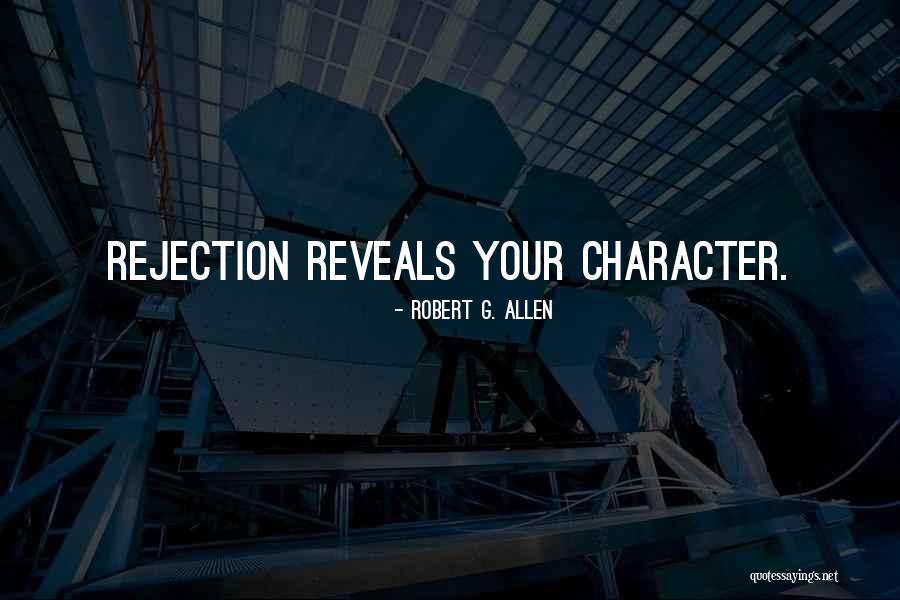 Reveals Character Quotes By Robert G. Allen Reveals Character Quotes By Robert G. Allen