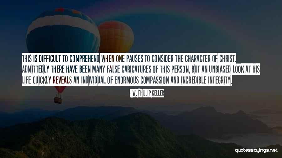 Reveals Character Quotes By W. Phillip Keller Reveals Character Quotes By W. Phillip Keller