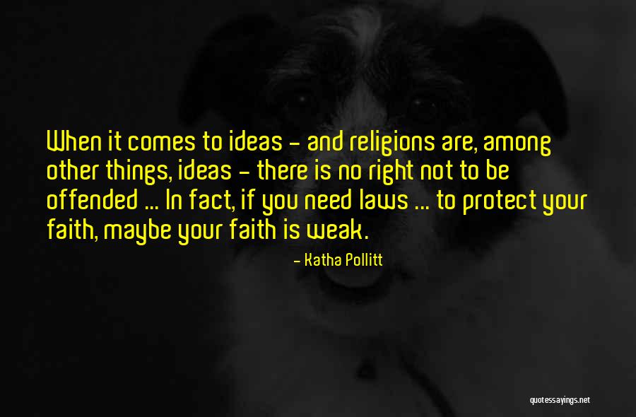 Revedere Comentariu Quotes By Katha Pollitt Revedere Comentariu Quotes By Katha Pollitt