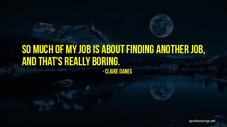 Reveillon Brasil Quotes By Claire Danes