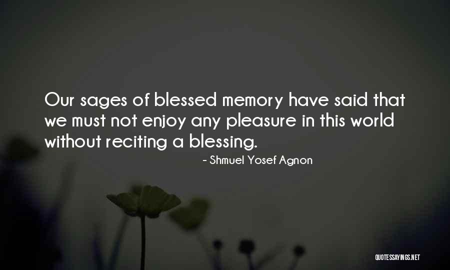 Revelant Quotes By Shmuel Yosef Agnon Revelant Quotes By Shmuel Yosef Agnon