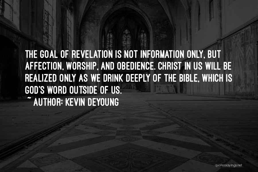 Revelation In The Bible Quotes By Kevin DeYoung