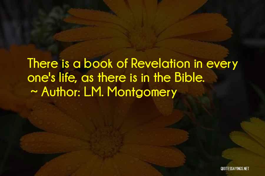 Revelation In The Bible Quotes By L.M. Montgomery