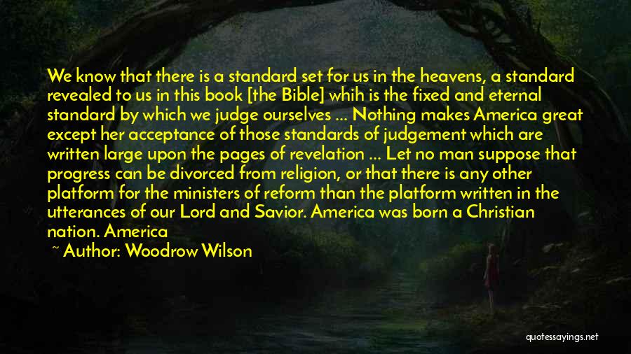 Revelation In The Bible Quotes By Woodrow Wilson